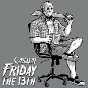 Casual Friday The 13th Meme