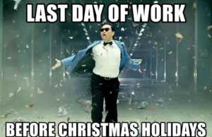Last Day Before Christmas Break Meme