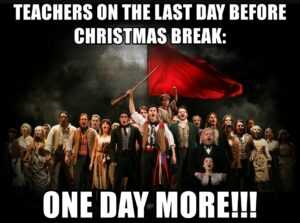 Last Day Before Christmas Break Meme