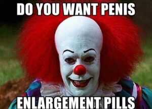Penis Enlargement Pills Meme