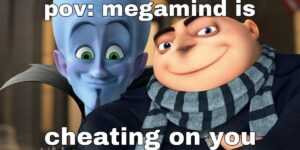 Megamind Meme