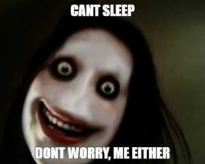Cant Sleep Meme