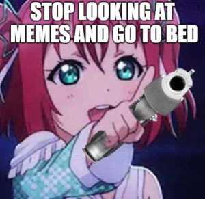 Go To Sleep Meme