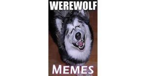 Werewolf Meme