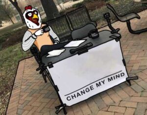 Change My Mind Meme