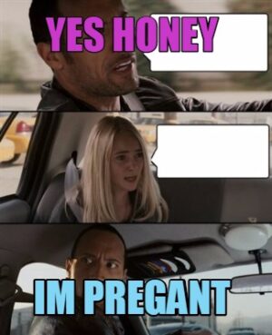 Yes Honey Meme